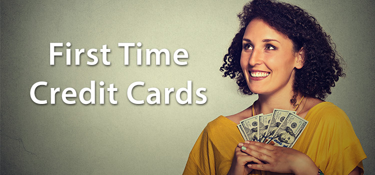 First Credit Cards: Best Rates, Eligibility & How to Apply